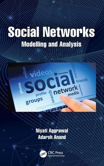 Social Networks Modelling and Analysis